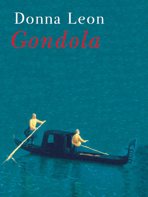 Title details for Gondola by Donna Leon - Available